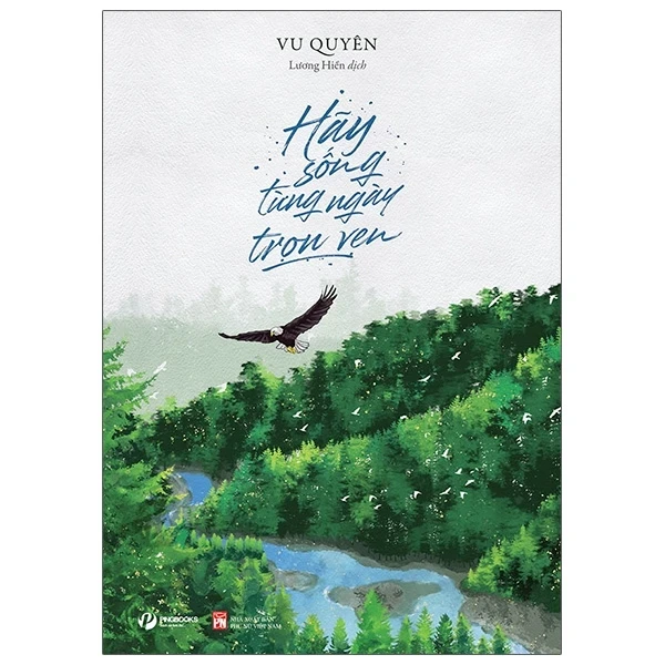 Hãy Sống Từng Ngày Trọn Vẹn - Vu Quyên (Mới 100%) Sách tư duy, kỹ năng sống, NXB Phụ Nữ - SÁCH ĐẠI HỌC