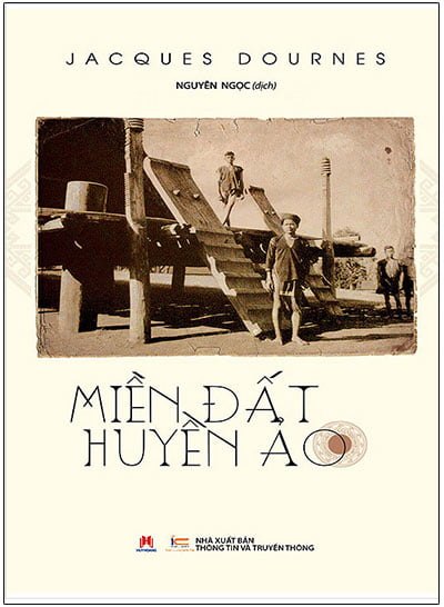 Miền Đất Huyền Ảo - Jacques Dournes (Mới 100%) Lịch sử, địa lí thế giới, Huy Hoàng - SÁCH ĐẠI HỌC