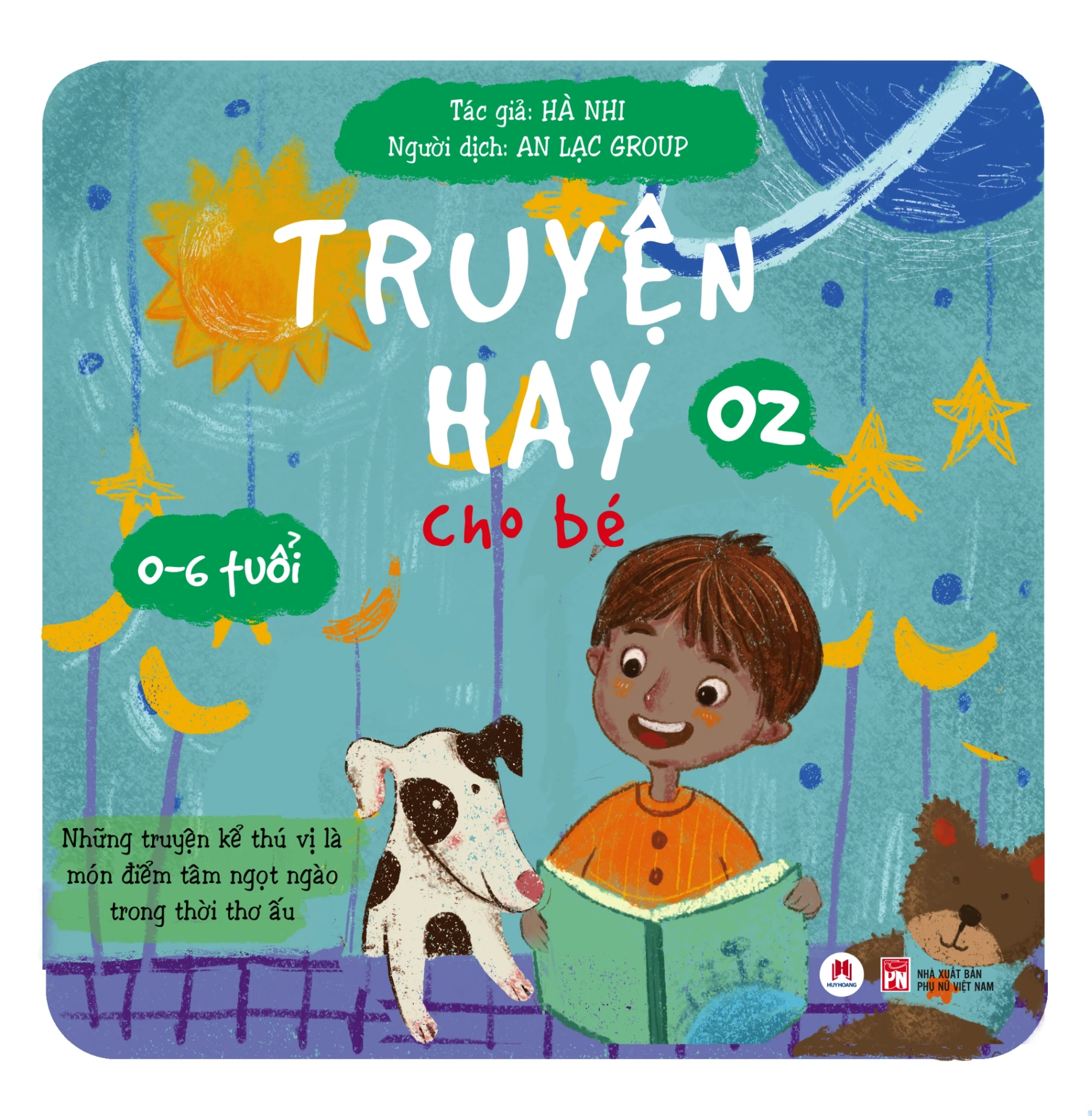 Truyện Hay Cho Bé 0-6 Tuổi - Tập 2 - Hà Nhi (Mới 100%) Truyện thiếu nhi, Huy Hoàng - SÁCH ĐẠI HỌC