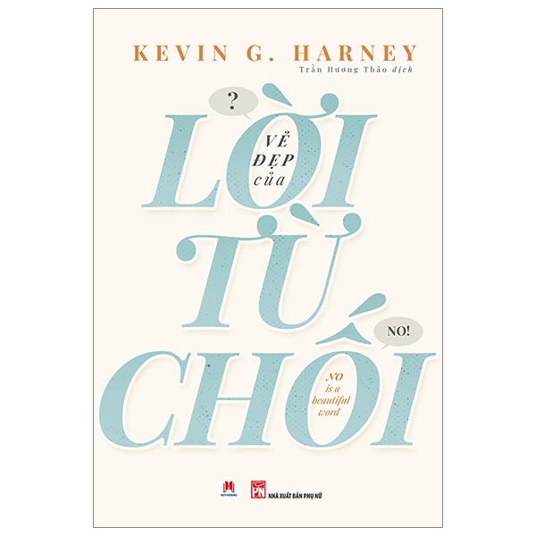 Vẻ Đẹp Của Lời Từ Chối - Kevin G. Harney (Mới 100%) Tiểu thuyết, Huy Hoàng - SÁCH ĐẠI HỌC