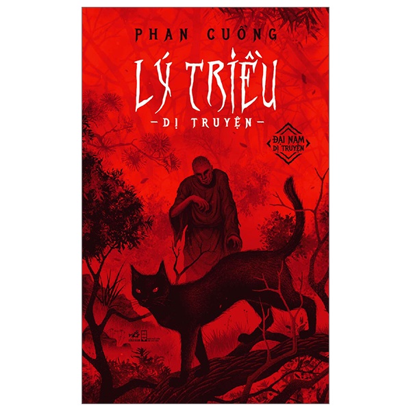 Lý Triều Dị Truyện - Phan Cuồng (Mới 100%) Huyền bí, giả tưởng, kinh dị, Nhã Nam - SÁCH ĐẠI HỌC