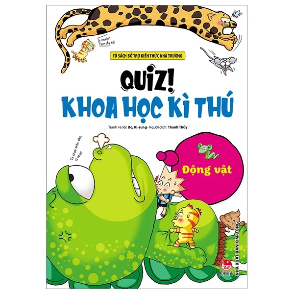 Quiz! Khoa Học Kì Thú - Động Vật - Do Ki Sung (Mới 100%) Kiến thức bách khoa, NXB Kim Đồng - SÁCH ĐẠI HỌC