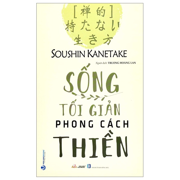 Sống Tối Giản Phong Cách Thiền - Soushin Kanetake (Mới 100%) Sách tư duy, kỹ năng sống, Văn Lang Books - SÁCH ĐẠI HỌC
