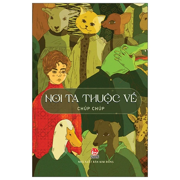 Nơi Ta Thuộc Về - Chúp Chúp (Mới 100%) Truyện ngắn, tản văn, NXB Kim Đồng - SÁCH ĐẠI HỌC