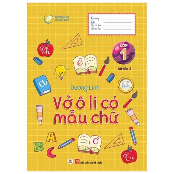 Luyện Nét Chữ Rèn Nết Người - Vở Ô Li Có Mẫu Chữ - Lớp 1 - Quyển 2 - Dương Linh (Mới 100%) Tô màu, luyện chữ, Huy Hoàng - SÁCH ĐẠI HỌC