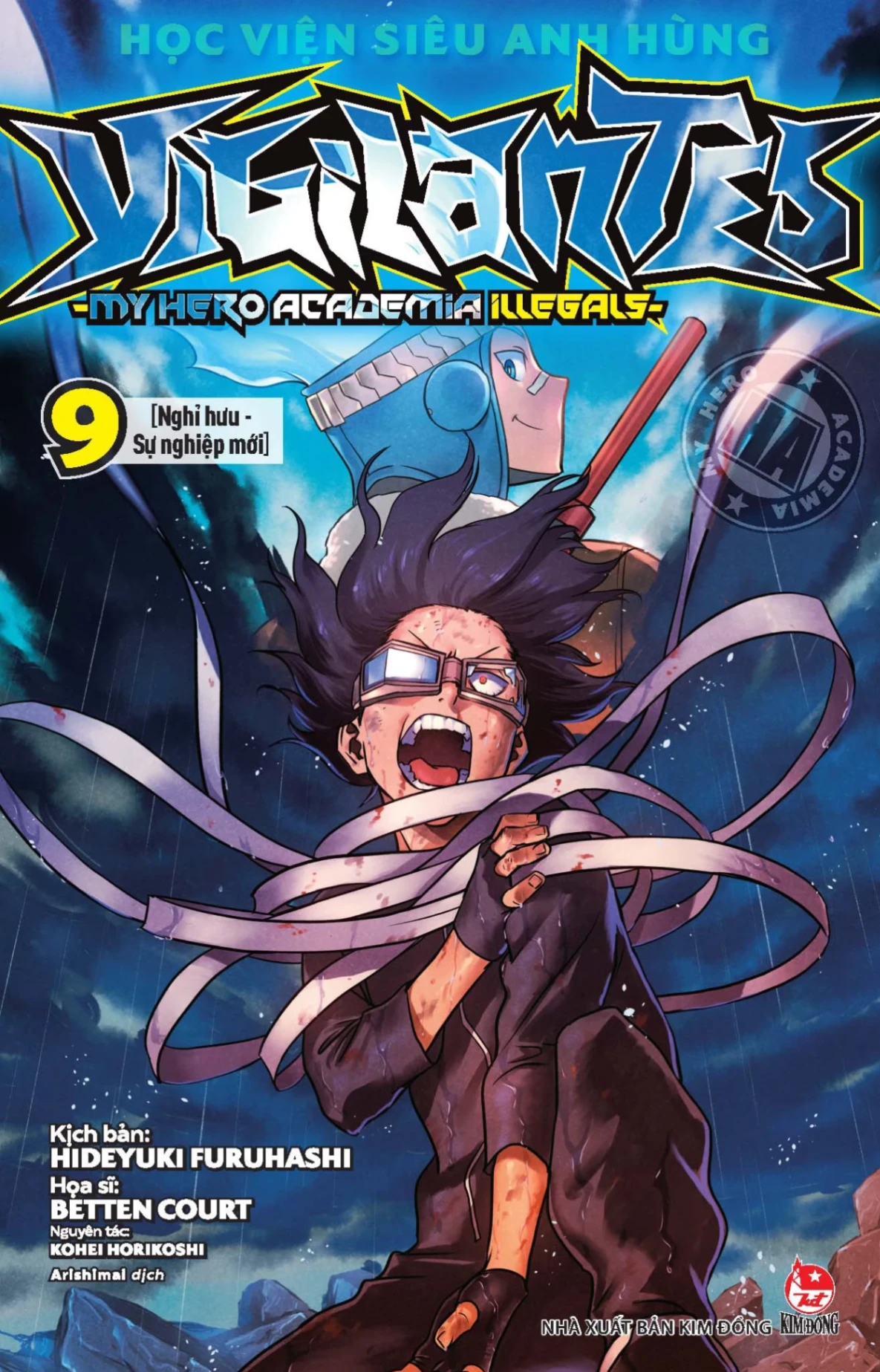 Học Viện Siêu Anh Hùng Vigilantes - My Hero Academia Illegals - Tập 9 - Nghỉ Hưu - Sự Nghiệp Mới - Kohei Horikoshi, Hideyuki Furuhashi, Betten Court (Mới 100%) Manga, comic, NXB Kim Đồng - SÁCH ĐẠI HỌC
