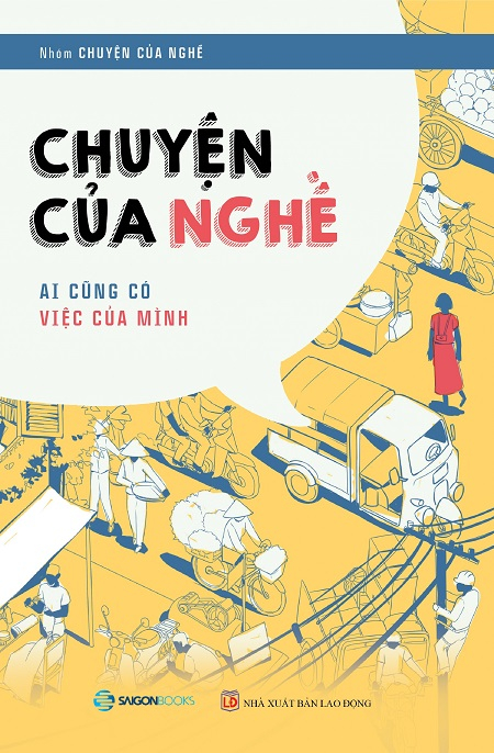 Chuyện Của Nghề - Ai Cũng Có Việc Của Mình - Nhóm Chuyện của nghề (Mới 100%) Sách tư duy, kỹ năng sống, SaigonBooks - SÁCH ĐẠI HỌC