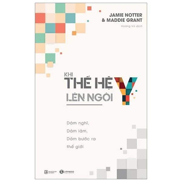 Thế Hệ Y Lên Ngôi - Jamie Notter, Maddie Grant (Mới 100%) Quản trị, lãnh đạo, Thái Hà Books - SÁCH ĐẠI HỌC