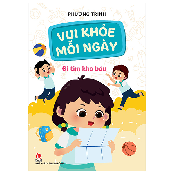 Vui Khỏe Mỗi Ngày - Đi Tìm Kho Báu - Phương Trinh (Mới 100%) Kiến thức, kỹ năng sống cho trẻ, NXB Kim Đồng - SÁCH ĐẠI HỌC