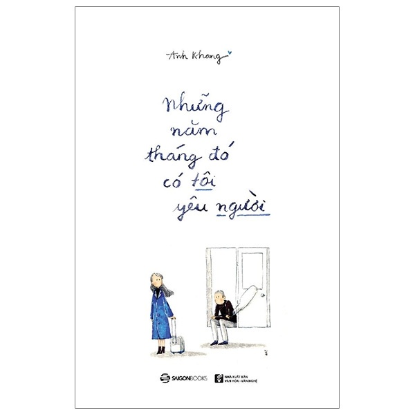 Những Năm Tháng Đó, Có Tôi Yêu Người - Anh Khang (Mới 100%) Thơ ca, tục ngữ, ca dao, thành ngữ, SaigonBooks - SÁCH ĐẠI HỌC