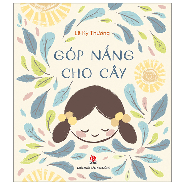 Góp Nắng Cho Cây - Lê Ký Thương (Mới 100%) Truyện thiếu nhi, NXB Kim Đồng - SÁCH ĐẠI HỌC