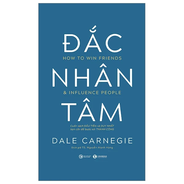 Đắc Nhân Tâm - Cuốn Sách Đầu Tiên Và Duy Nhất Bạn Cần Để Bước Tới Thành Công - Dale Carnegie (Mới 100%) Sách tư duy, kỹ năng sống, Thái Hà Books - SÁCH ĐẠI HỌC