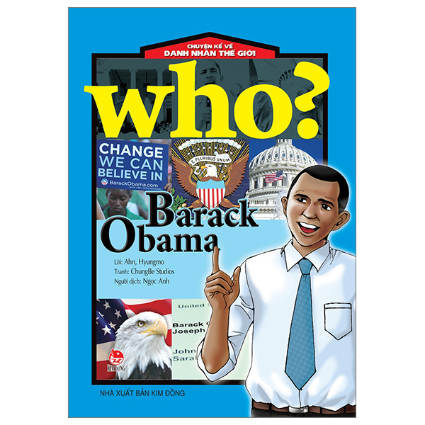 Who? Chuyện Kể Về Danh Nhân Thế Giới - Barack Obama - ChungBe Studios, Ahn Hyungmo (Mới 100%) Kiến thức bách khoa, NXB Kim Đồng - SÁCH ĐẠI HỌC