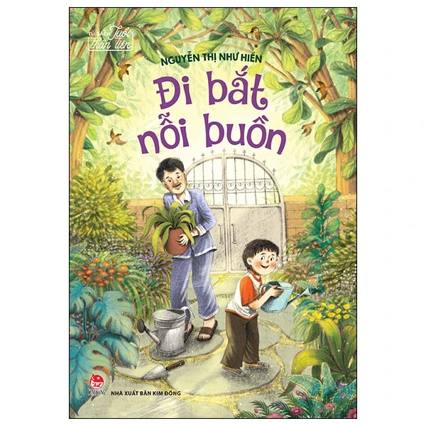 Tủ Sách Tuổi Thần Tiên - Đi Bắt Nỗi Buồn - Nguyễn Thị Như Hiền (Mới 100%) Truyện thiếu nhi, NXB Kim Đồng - SÁCH ĐẠI HỌC