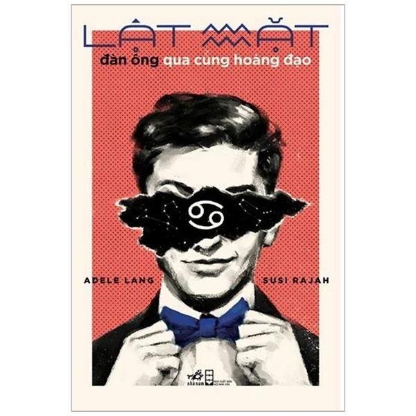 Lật Mặt Đàn Ông Qua Cung Hoàng Đạo - Adele Lang, Susi Rajah (Mới 100%) Sách phong thủy, kinh dịch, Nhã Nam - SÁCH ĐẠI HỌC