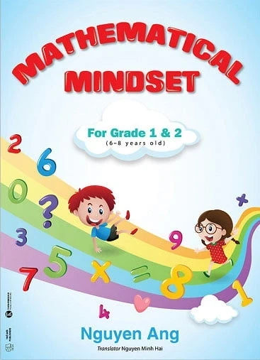 Mathematical Mindset For Grade 1 And 2 (6 - 8 Years Old) - Nguyễn Áng (Mới 100%) Sách tham khảo cấp I, Thái Hà Books - SÁCH ĐẠI HỌC
