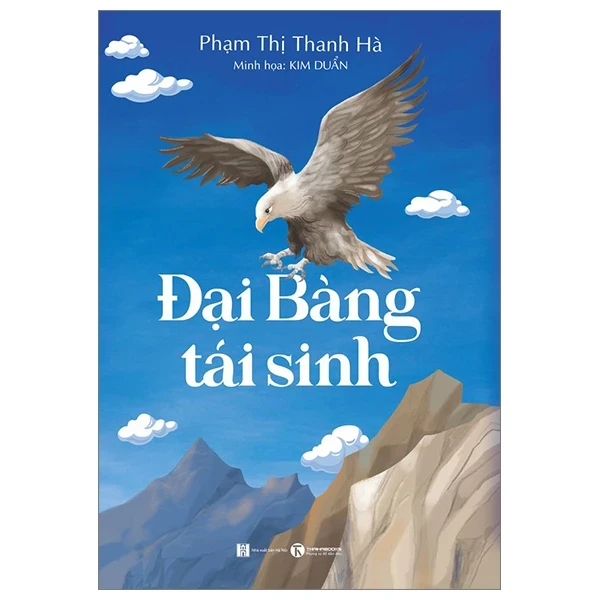 Đại Bàng Tái Sinh - Phạm Thị Thanh Hà, Kim Duẩn (Mới 100%) Truyện thiếu nhi, Thái Hà Books - SÁCH ĐẠI HỌC