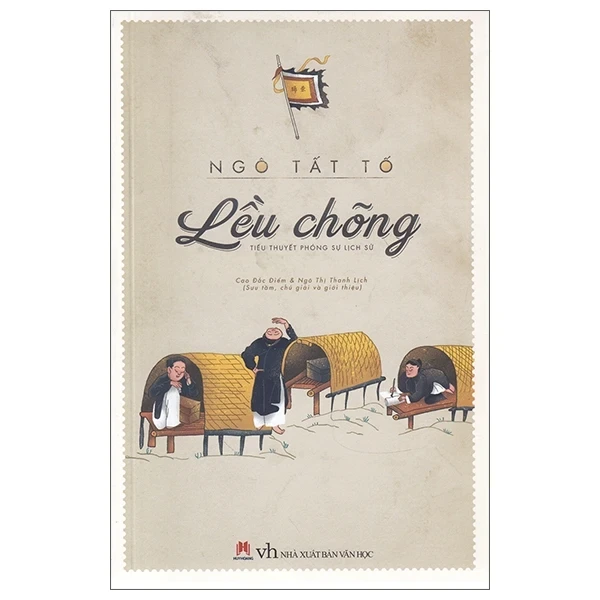 Lều Chõng (Huy Hoàng) - Ngô Tất Tố (Mới 100%) Tiểu thuyết, Huy Hoàng - SÁCH ĐẠI HỌC
