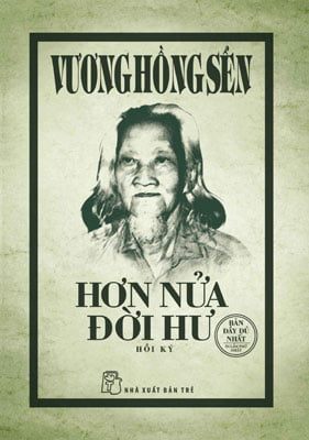 Hơn Nửa Đời Hư - Vương Hồng Sển (Mới 100%) Tiểu sử, hồi ký, NXB Trẻ - SÁCH ĐẠI HỌC