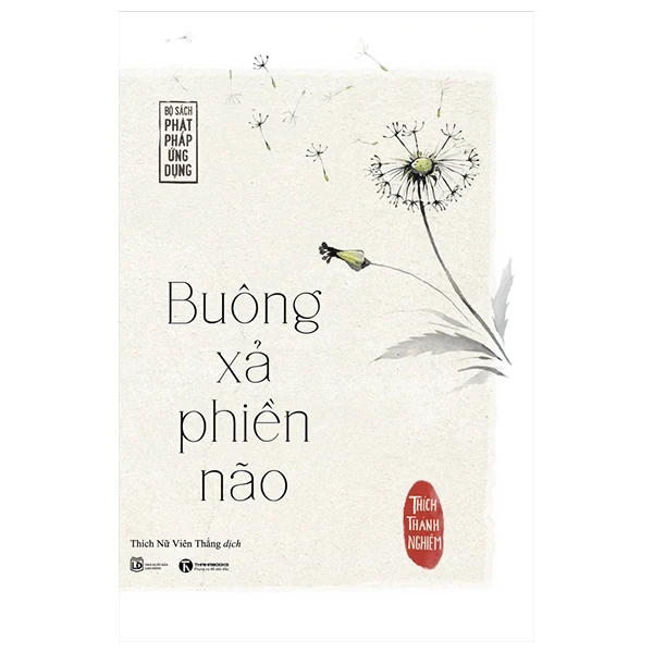 Buông Xả Phiền Não - Thích Thánh Nghiêm (Mới 100%) Phật giáo, Thái Hà Books - SÁCH ĐẠI HỌC