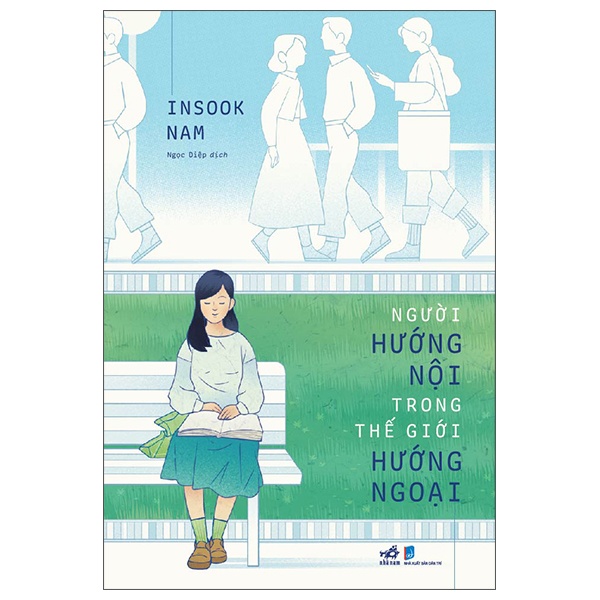 Người Hướng Nội Trong Thế Giới Hướng Ngoại - Insook Nam (Mới 100%) Sách tư duy, kỹ năng sống, Nhã Nam - SÁCH ĐẠI HỌC