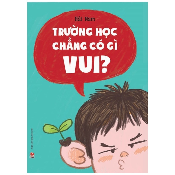 Trường Học Chẳng Có Gì Vui? - Hải Nam (Mới 100%) Truyện thiếu nhi, NXB Kim Đồng - SÁCH ĐẠI HỌC