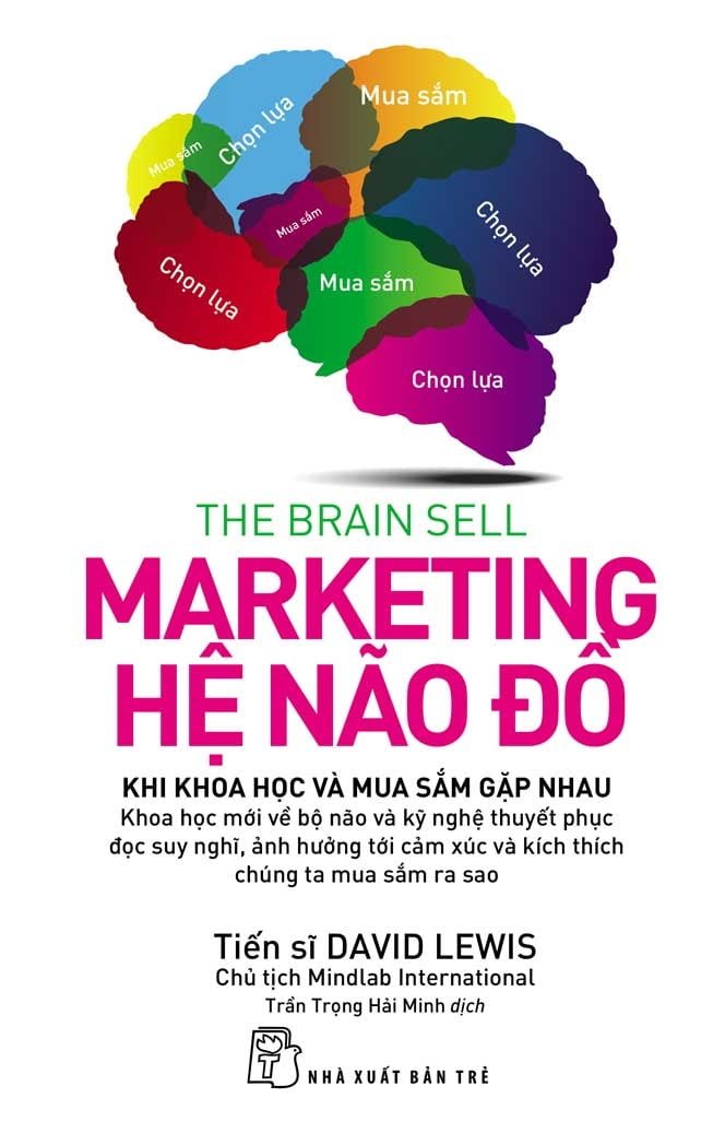 Marketing Hệ Não Đồ - David Lewis (Mới 100%) Marketing, bán hàng, NXB Trẻ - SÁCH ĐẠI HỌC