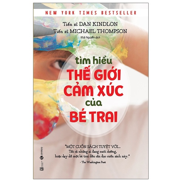 Tìm Hiểu Thế Giới Cảm Xúc Của Bé Trai - Tiến sĩ Dan Kindlon, Tiến sĩ Michael Thompson (Mới 100%) Cẩm nang làm cha mẹ, Thái Hà Books - SÁCH ĐẠI HỌC