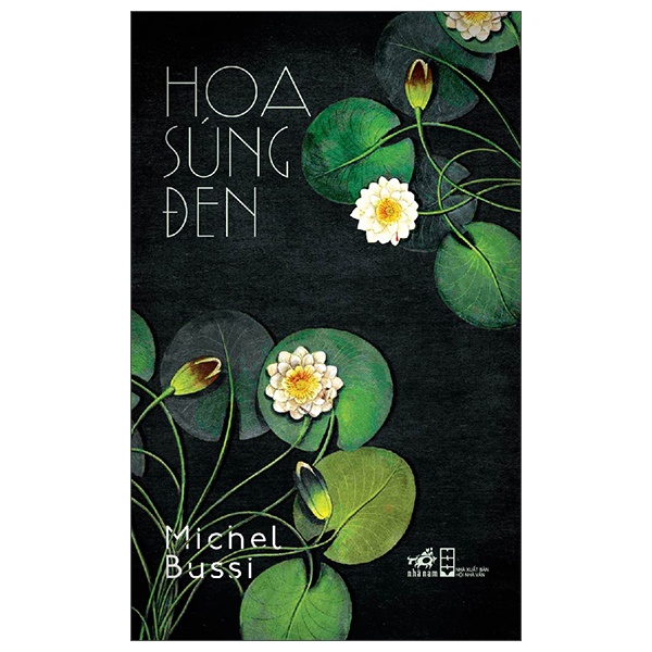Hoa Súng Đen - Michel Bussi (Mới 100%) Tiểu thuyết, Nhã Nam - SÁCH ĐẠI HỌC