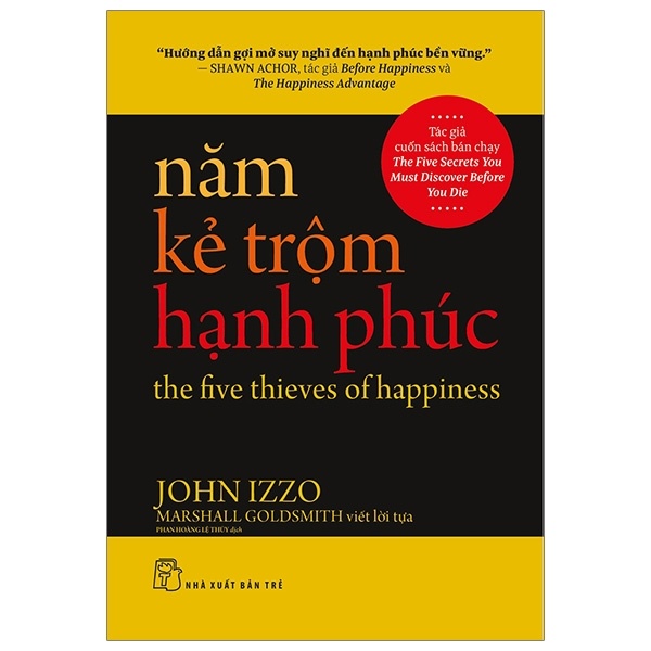 Năm Kẻ Trộm Hạnh Phúc - John Izzo (Mới 100%) Sách tư duy, kỹ năng sống, NXB Trẻ - SÁCH ĐẠI HỌC