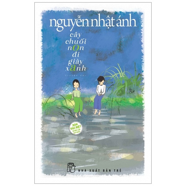 Cây Chuối Non Đi Giày Xanh (Bìa Cứng) - Nguyễn Nhật Ánh (Mới 100%) Tiểu thuyết, NXB Trẻ - SÁCH ĐẠI HỌC