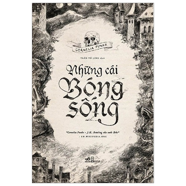 Những Cái Bóng Sống - Cornelia Funke (Mới 100%) Huyền bí, giả tưởng, kinh dị, Nhã Nam - SÁCH ĐẠI HỌC