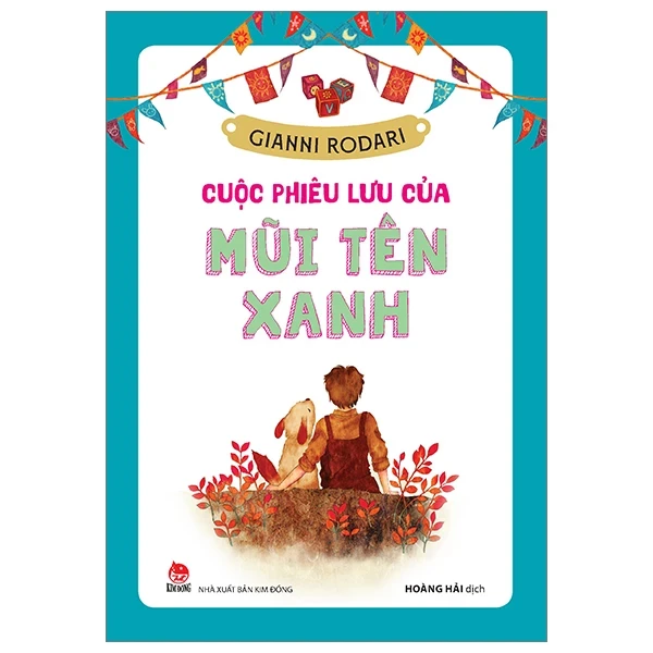 Cuộc Phiêu Lưu Của Mũi Tên Xanh - Gianni Rodari (Mới 100%) Truyện thiếu nhi, NXB Kim Đồng - SÁCH ĐẠI HỌC