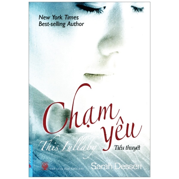 Chạm Yêu - Sarah Dessen (Mới 100%) Tiểu thuyết, First News - SÁCH ĐẠI HỌC