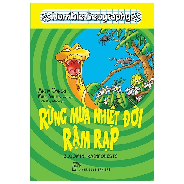Horrible Geography - Rừng Mưa Nhiệt Đới Rậm Rạp - Anita Ganeri (Mới 100%) Kiến thức bách khoa, NXB Trẻ - SÁCH ĐẠI HỌC