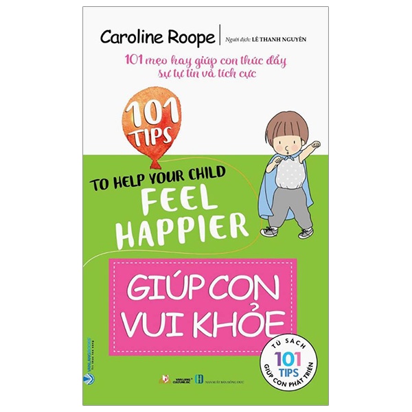 101 Tips - Giúp Con Vui Khỏe - Caroline Roope (Mới 100%) Phát triển kỹ năng, trí tuệ cho trẻ, Văn Lang Books - SÁCH ĐẠI HỌC