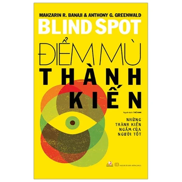 Điểm Mù Thành Kiến - Mahzarin R Banaji, Anthony G (Mới 100%) Sách tư duy, kỹ năng sống, Văn Lang Books - SÁCH ĐẠI HỌC