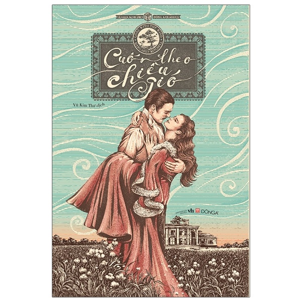 Cuốn Theo Chiều Gió (Bìa Cứng) - Margaret Mitchell (Mới 100%) Tác phẩm kinh điển, Đông A - SÁCH ĐẠI HỌC