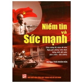 Mua Niềm Tin Và Sức Mạnh - Hải Ngọc, Thái Nhân Hòa (Mới 100%) Lịch sử, địa lí Việt Nam, NXB Tổng Hợp TPHCM - SÁCH ĐẠI HỌC