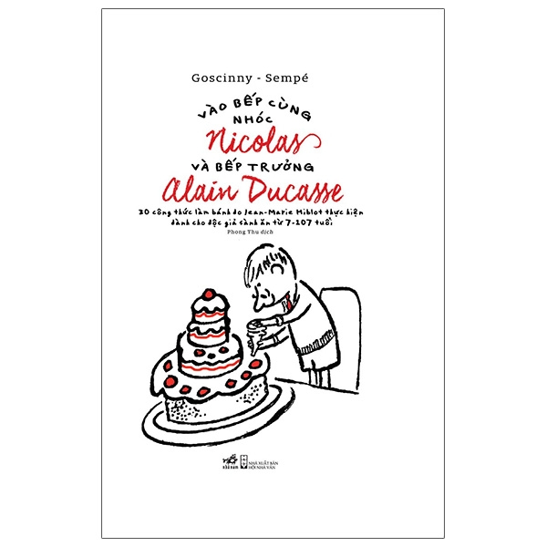 Vào Bếp Cùng Nhóc Nicolas Và Bếp Trưởng Alain Ducasse (Bìa Cứng) - Goscinny, Sempé (Mới 100%) Sách nấu ăn, Nhã Nam - SÁCH ĐẠI HỌC