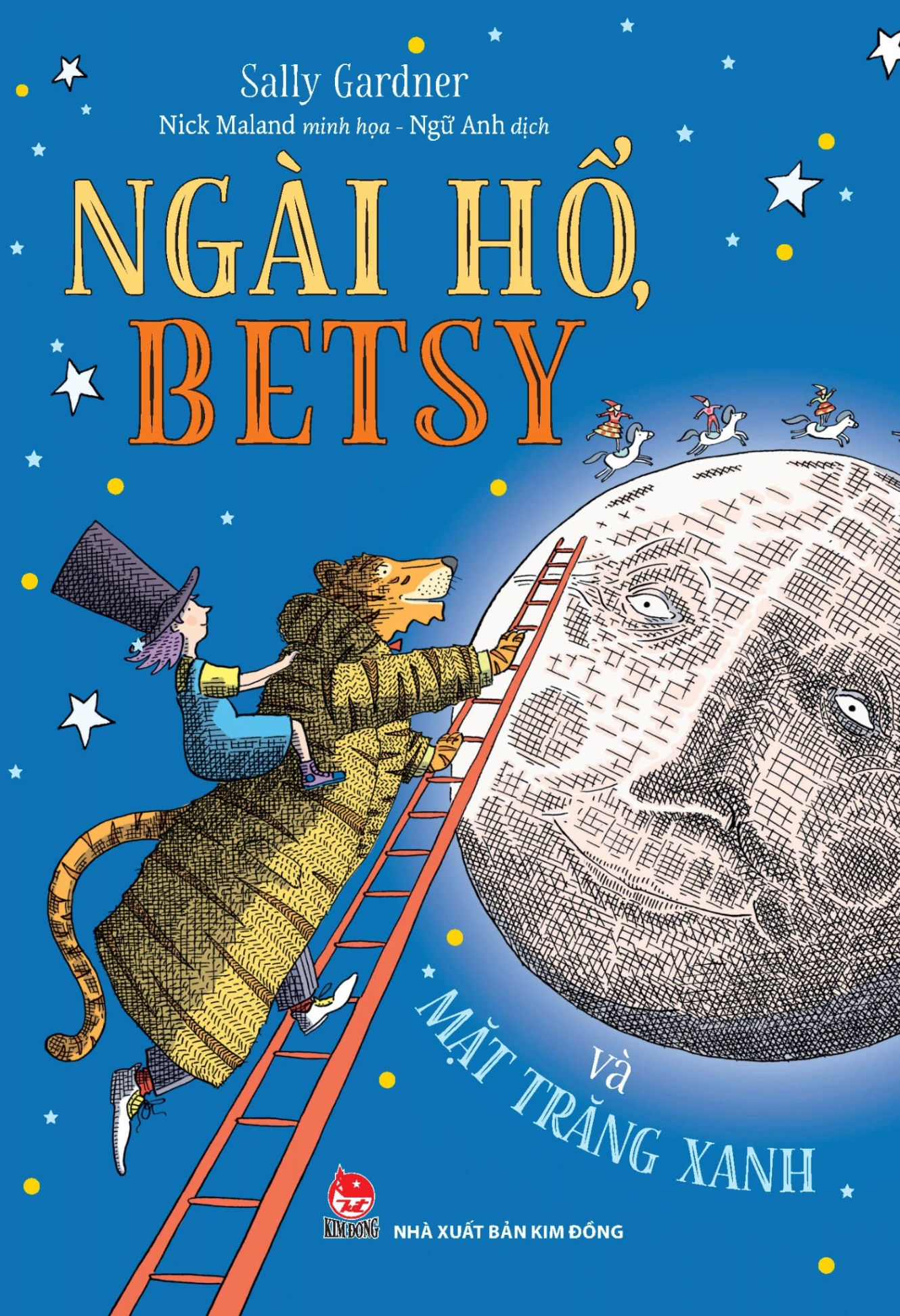Ngài Hổ, Betsy Và Mặt Trăng Xanh - Sally Gardner, Nick Maland (Mới 100%) Truyện thiếu nhi, NXB Kim Đồng - SÁCH ĐẠI HỌC