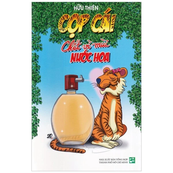 Cọp Cái Chết Vì Mùi Nước Hoa - Hữu Thiện (Mới 100%) Truyện ngắn, tản văn, NXB Tổng Hợp TPHCM - SÁCH ĐẠI HỌC
