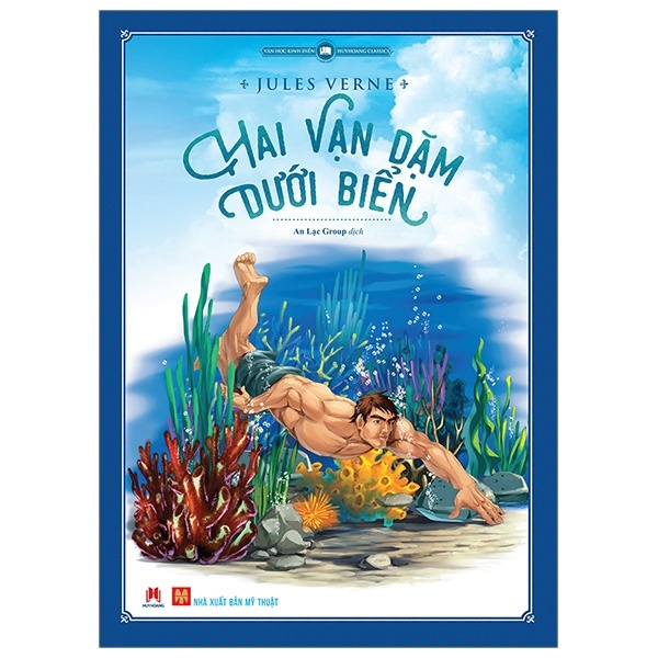 Văn Học Kinh Điển - Hai Vạn Dặm Dưới Đáy Biển - Jules Verne (Mới 100%) Tác phẩm kinh điển, Huy Hoàng - SÁCH ĐẠI HỌC
