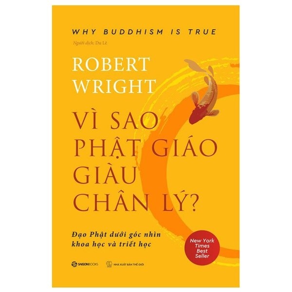 Vì Sao Phật Giáo Giàu Chân Lý - Why Buddhism Is True - Robert Wright (Mới 100%) Phật giáo, SaigonBooks - SÁCH ĐẠI HỌC