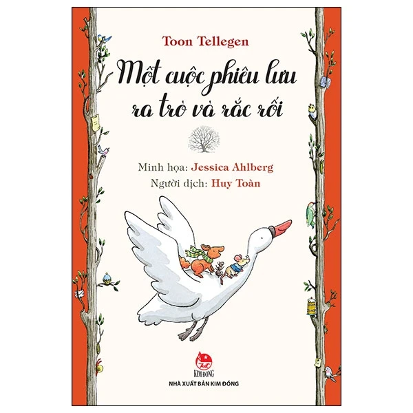 Một Cuộc Phiêu Lưu Ra Trò Và Rắc Rối - Toon Tellegen, Jessica Ahlberg (Mới 100%) Truyện thiếu nhi, NXB Kim Đồng - SÁCH ĐẠI HỌC