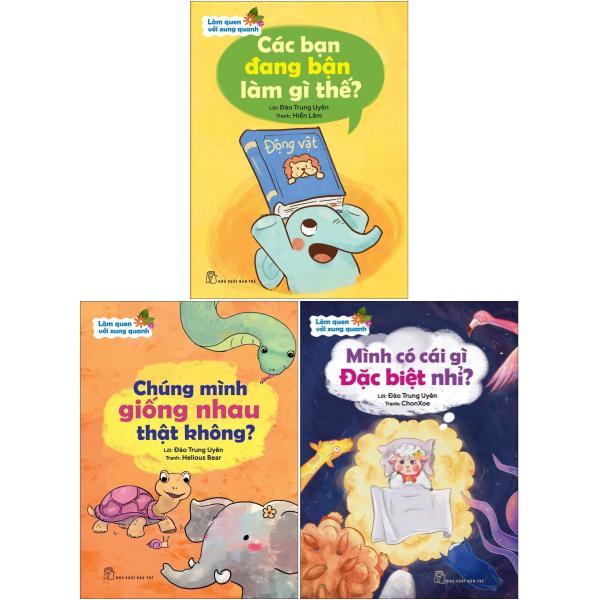 Làm Quen Với Xung Quanh (Bộ 3 Cuốn) - Đào Trung Uyên, ChonXoe, Hiền Lâm, Helious Bear (Mới 100%) Kiến thức, kỹ năng sống cho trẻ, NXB Trẻ - SÁCH ĐẠI HỌC