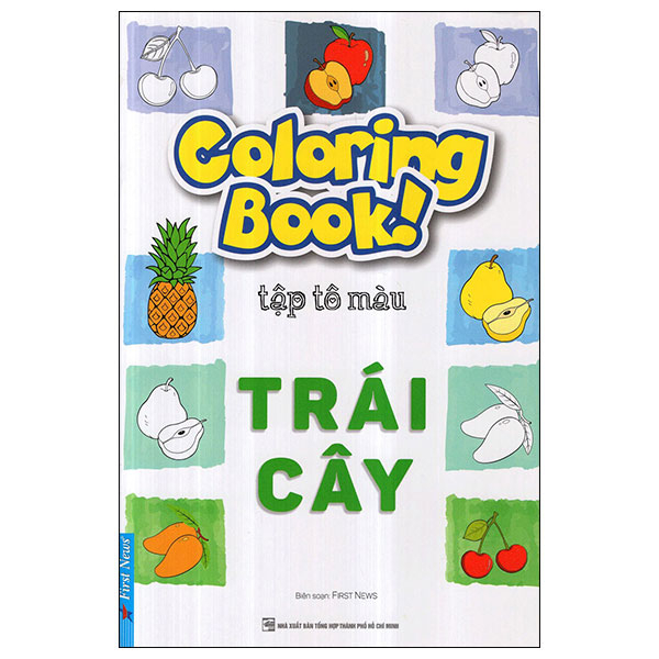 Coloring Book - Tập Tô Màu - Trái Cây - First News (Mới 100%) Tô màu, luyện chữ, First News - SÁCH ĐẠI HỌC