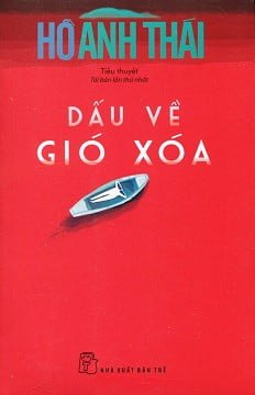 Dấu Về Gió Xóa - Hồ Anh Thái (Mới 100%) Tiểu thuyết, NXB Trẻ - SÁCH ĐẠI HỌC