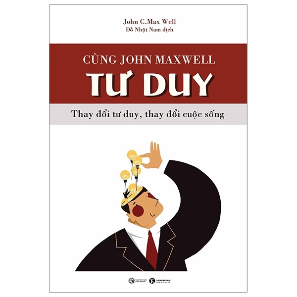 Cùng John Maxwell Tư Duy - John C. Maxwell (Mới 100%) Sách tư duy, kỹ năng sống, Thái Hà Books - SÁCH ĐẠI HỌC