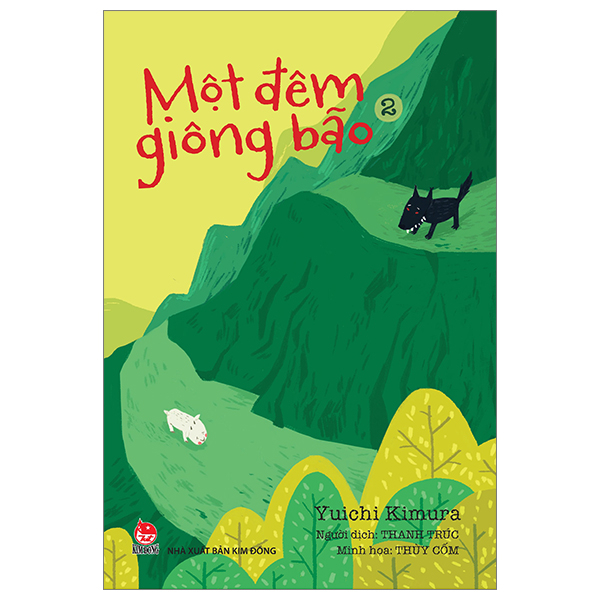 Một Đêm Giông Bão - Tập 2 - Yuichi Kimura, Thùy Cốm (Mới 100%) Truyện thiếu nhi, NXB Kim Đồng - SÁCH ĐẠI HỌC